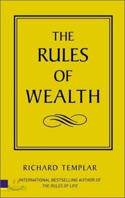 The Rules of Wealth : A Personal Code for Prosperity