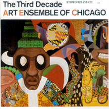 Art Ensemble Of Chicago - The Third Decade