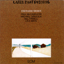 Eberhard Weber - Later That Evening