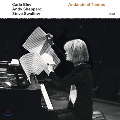 Carla Bley / Andy Sheppard / Steve Swallow (칼라 블레이, 스티브 스왈로우, 앤디 셰퍼드) - Andando El Tiempo 칼라 블레이 80세 생일 기념 앨범