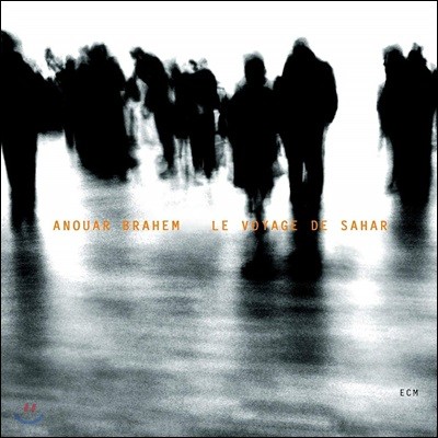 Anouar Brahem - Le Voyage De Sahar