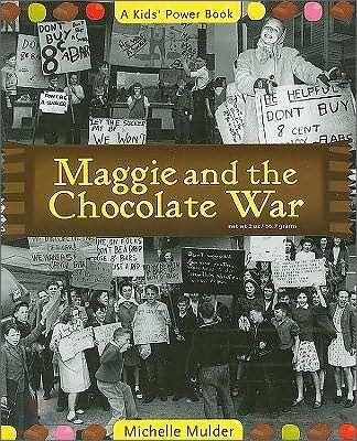 Maggie and the Chocolate War