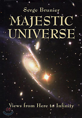 Majestic Universe: Views from Here to Infinity