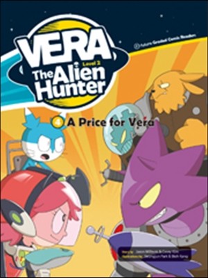 Vera the Alien Hunter Level 2-4 : A Price for Vera