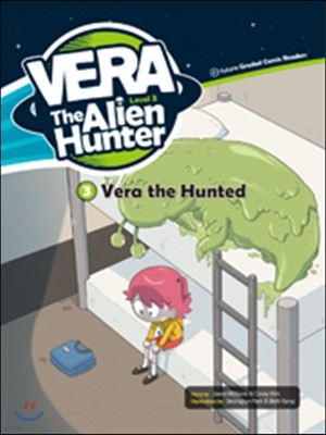 Vera the Alien Hunter Level 3-3 : Vera the Hunted