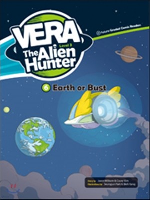 Vera the Alien Hunter Level 3-6 : Earth or Bust