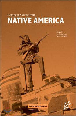 Competing Voices from Native America: Fighting Words