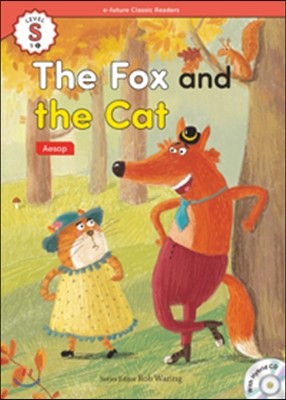 e-future Classic Readers Level Starter-6 : The Fox and the Cat