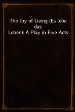 The Joy of Living (Es lebe das Leben)