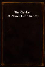 The Children of Alsace (Les Oberles)