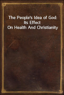 The People`s Idea of God
