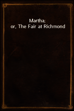 Martha; or, The Fair at Richmond