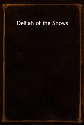 Delilah of the Snows