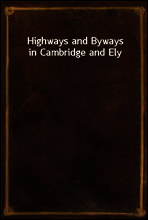 Highways and Byways in Cambridge and Ely