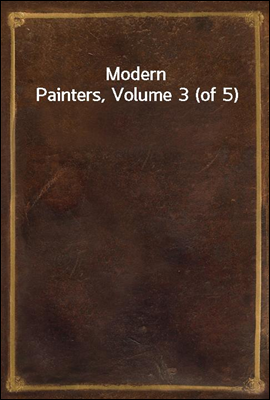 Modern Painters, Volume 3 (of 5)