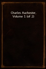 Charles Auchester, Volume 1 (of 2)