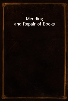 Mending and Repair of Books