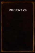 Starvecrow Farm