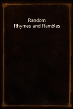 Random Rhymes and Rambles