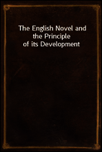 The English Novel and the Principle of its Development