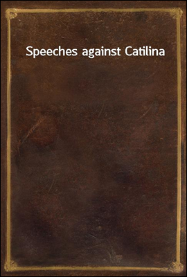 Speeches against Catilina