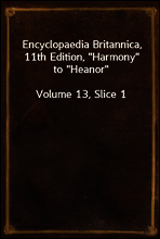 Encyclopaedia Britannica, 11th Edition, 