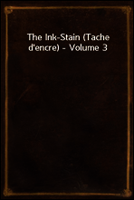 The Ink-Stain (Tache d`encre) - Volume 3