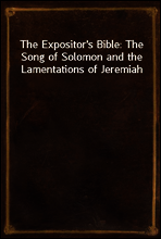 The Expositor`s Bible