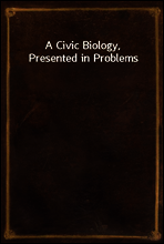 A Civic Biology, Presented in Problems