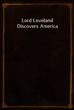 Lord Loveland Discovers America
