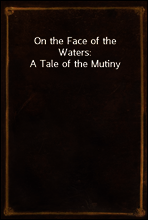 On the Face of the Waters