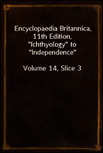Encyclopaedia Britannica, 11th Edition, 