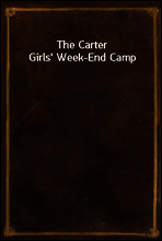 The Carter Girls` Week-End Camp