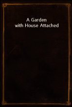 A Garden with House Attached