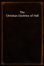 The Christian Doctrine of Hell