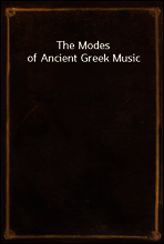 The Modes of Ancient Greek Music
