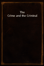 The Crime and the Criminal