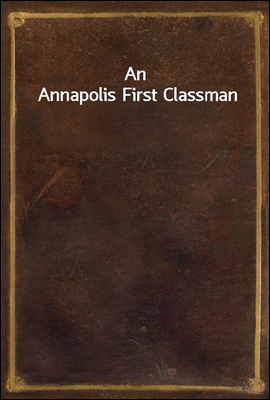 An Annapolis First Classman