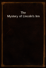 The Mystery of Lincoln`s Inn