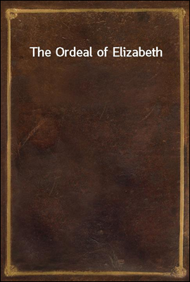 The Ordeal of Elizabeth