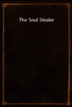 The Soul Stealer