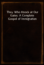 They Who Knock at Our Gates