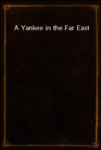 A Yankee in the Far East