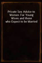 Private Sex Advice to Women
