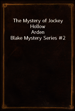 The Mystery of Jockey Hollow
Arden Blake Mystery Series #2