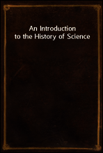 An Introduction to the History of Science