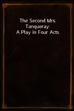 The Second Mrs. Tanqueray