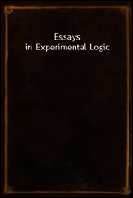 Essays in Experimental Logic