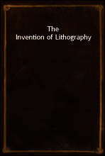The Invention of Lithography