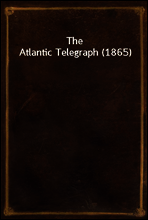 The Atlantic Telegraph (1865)